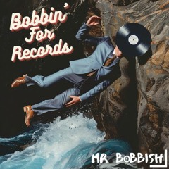 Bobbin' For Records Mix