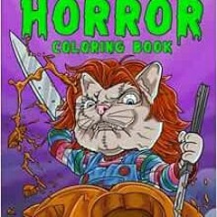 Open PDF Horror Coloring Book for Adults: Horror Movie Coloring Book Featuring Cats (Halloween Color