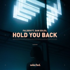 Falden ft. Dan Soleil - Hold You Back
