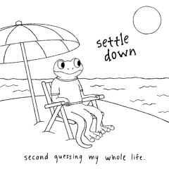 settle down