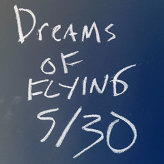 Dreams of Flying