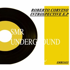Roberto Corvino - Introspective [SMRU655]