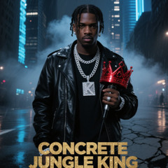 Concrete Jungle King ft. Zack