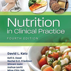 [View] EBOOK ☑️ Nutrition in Clinical Practice by  David Katz,Ming-Chin Yeh,Joshua Le