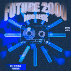 Dodd Beats - FUTURE 2 0 0 0 (UNFINISHED VERSION) [FULL TAPE]