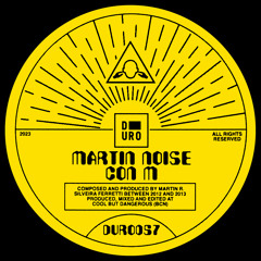 PREMIERE: Martin Noise - Mucho Manglar (Original Mix) [Duro Label]