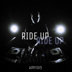 KRYSI5 - Ride Up