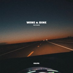 Wine and Dine