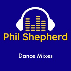 Dance Mixes by Phil Shepherd