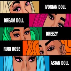 Asian Doll Ft. Rubi Rose, Dreezy, DreamDoll & Ivorian Doll - Nunnadet Sh*t (Remix)
