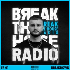 BREAK THE HOUSE RADIO #1 (BassHouse, Bassline, FutureBass, UKGarage Mix)