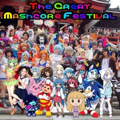 The Great Mashcore Festival