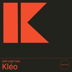 Gop Cast 043 - Kléo