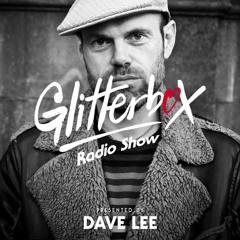 Glitterbox Radio Show 225 presented by Dave Lee