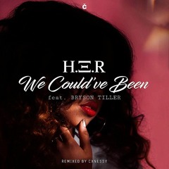 H.E.R - We Could've Been ft. Bryson Tiller (Remix by. Cxnessy)
