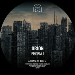 Orion - Chorophobia [Absence Of Facts]