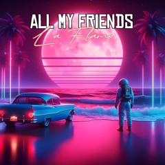 All my friends