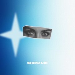 Show Me (The Light) (Free DL)