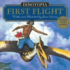 PDF/Ebook Dinotopia: First Flight BY : James Gurney