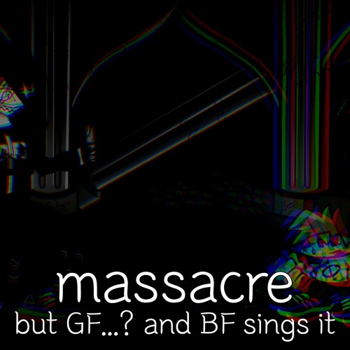 massacre but GF...? and BF sings it(fnf massacre cover)