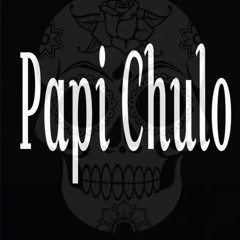 Papi Chulo ( Feat.VincentJxmes ) *ON ALL PLATS*