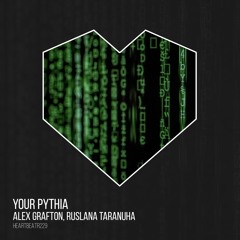 HEARTBEATR229 || Alex Grafton, Ruslana Taranuha -Your Pythia (Radio Edit)