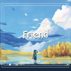 Melokat - Friend