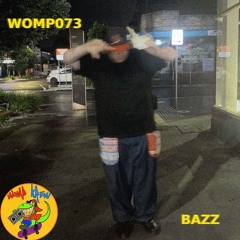 WOMP073 - BAZZ