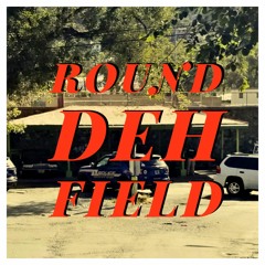 Round Da Field