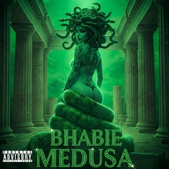 BHABBIE - MEDUSA🐍