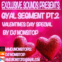 Gyal Segment PT.2 Valentines Day Special Mix 2023
