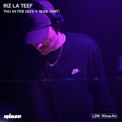 RIZ LA TEEF - 09 February 2023