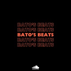BATO’S BEATS