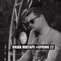BRIAK MIXTAPE #SPRING22