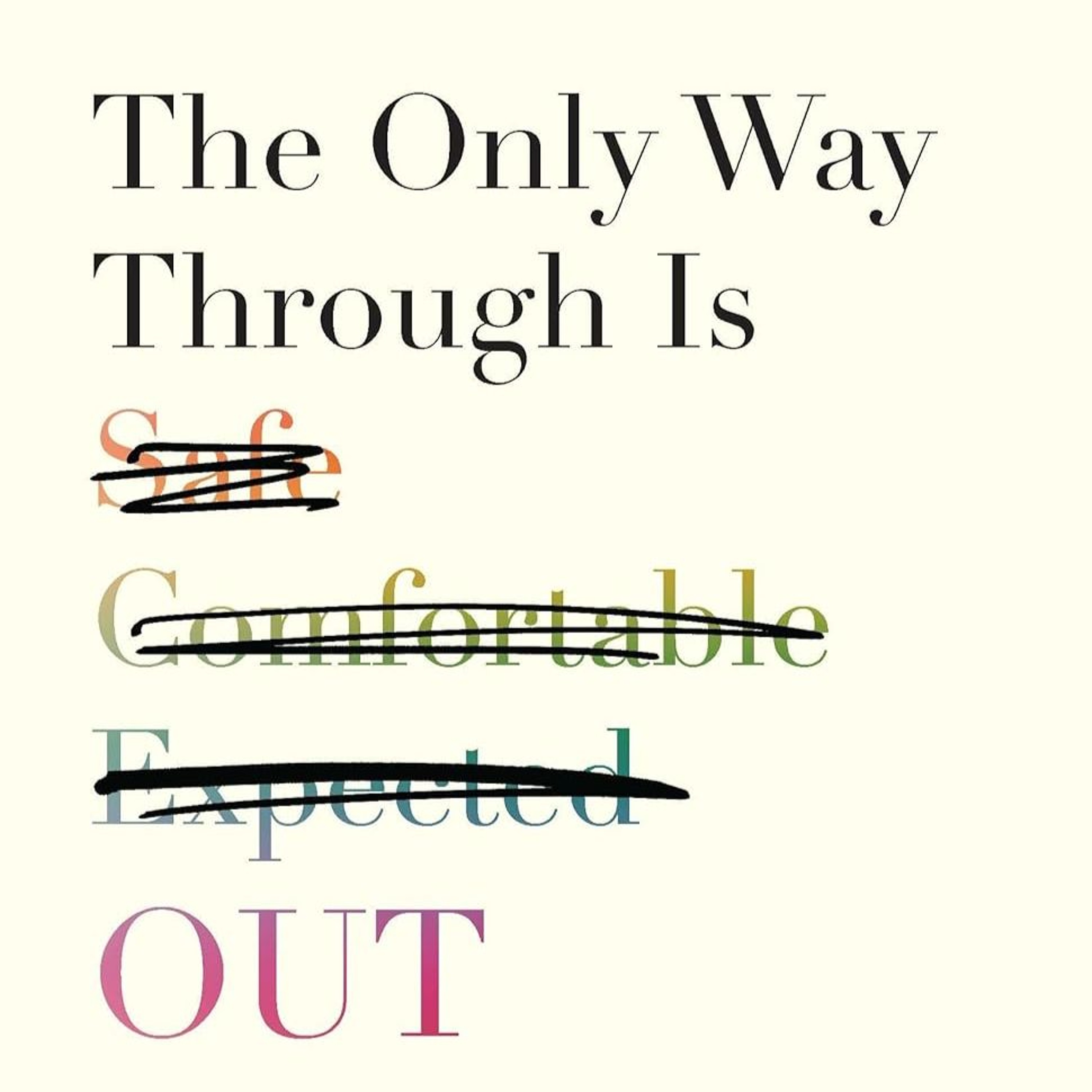 The Only Way Through Is Out by Suzette Mullen episode artwork