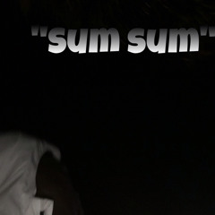 OfficialTwan- "Sum Sum"
