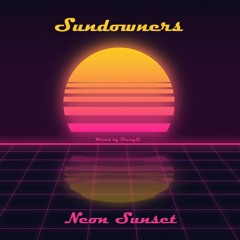 Sundowners - Neon Sunset