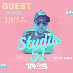 JOKA - Studio 51 @ TROS FM (( 07.07.24))
