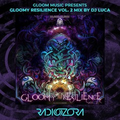 DJ LUCA 'Gloomy Resilience Vol. 2' Mix | Gloom Music Presents | 01/03/2022