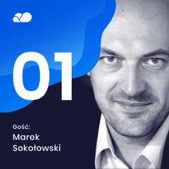 Odc. #1 Jak pracują specjaliści w Oracle Cloud? | Gość: Marek Sokołowski