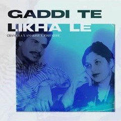 GADDI TE LIKHA LE  CHAMKILA & AMARJOT