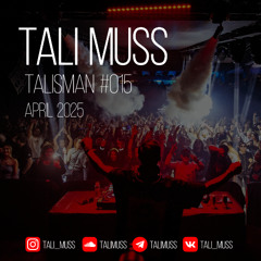 Tali Muss-TaliSman#015[April2025]