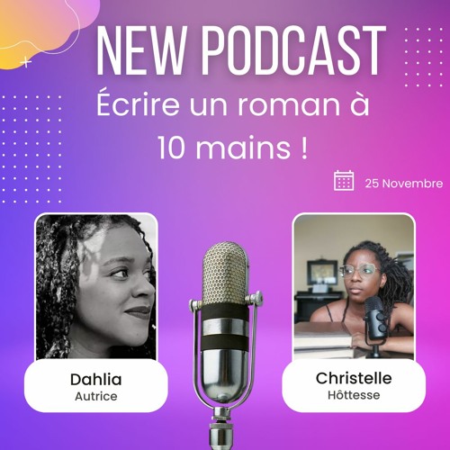 Écrire un roman à 10 mains|Podcast