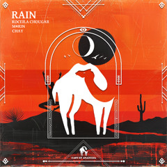 Koceila Chougar, M4RIN, Chay - Rain [Cafe De Anatolia]