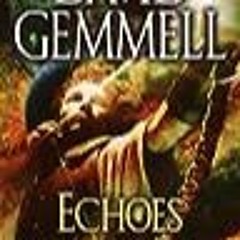 Epub Echoes of the Great Song by David Gemmell :) eBook Free