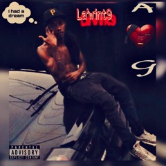 LaWint9 - I HAD A DREAM