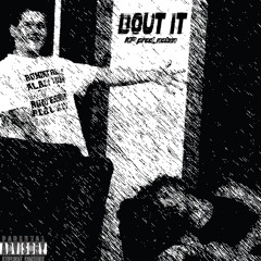 BOUT IT (prod. nolxn)