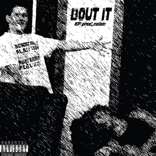 BOUT IT (prod. nolxn)
