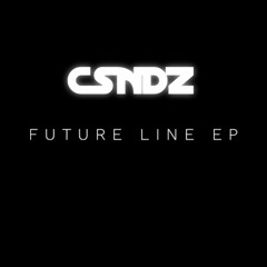 CSNDZ - FUTURE LINE EP