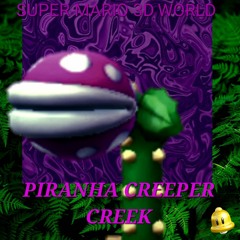 Piranha Creeper Creek (Super Mario 3D World)